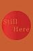 Still Here - A Journal To Heal