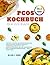 PCO Syndrom KOCHBUCH FÜR SENIOREN (Easy PCOS Editions) (German Edition)