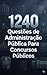1240 Questões de Administração Pública Para Concursos Públicos (Portuguese Edition)