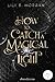 How to Catch a Magical Light Tome 1: New York Magics - How to Catch a Magical Light (French Edition)