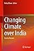 Changing Climate over India: Past to Present