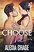 Choose Me by Alexia Chase Choose Me by Alexia Chase