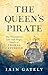 The Queen's Pirate: The Tri...