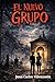 El Nuevo Grupo: El Grupo II (Spanish Edition)