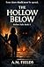 The Hollow Below: Hollow Falls Book 1