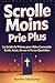 SCROLLE MOINS, PRIE PLUS Le Guide de Prières: Pour Enfant et Ado connecté, École, Amis, Stress et Foi au Quotidien (French Edition)