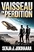 Vaisseau en Perdition: Un space opera de science fiction mêlant survie sur une planète inconnue et ennemis devenant amants (Saga des Reliques de l’Étoile Déchue) (French Edition)
