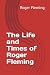 The Life and Times of Roger Fleming by Roger Fleming