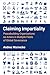 Claiming Impartiality: Peacebuilding Organizations as Actors in Multiple Fields of Global Governance (Configurations: Critical Studies Of World Politics)