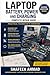Battery, Power, and Charging Repair for Laptop Technicians: A Practical Guide to DC Jack, USB-C, Fuses, MOSFETs, Charging ICs, Adapter Faults, and ... (Practical IT Hardware Repair Guide Series)