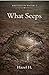 What Seeps (Written in Water)