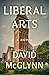 Liberal Arts: A Novel