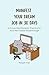 Manifest your dream job in 30 days : A Proven Daily Practice to Attract Your Ideal Career