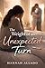 The Weight of an Unexpected Turn