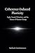 Coherence-Induced Plasticity: Light, sound, vibration, and the organized conditions of change