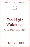 The Night Watchman by Elly Griffiths The Night Watchman by Elly Griffiths