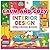 Calm and Cozy Interior Design Coloring Book: Bold and Easy Designs for Adults and Teens Featuring Cozy Home Scenes and Hygge Inspirations for Stress ... (Calm and Cozy Bold and Easy Coloring)