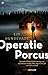 Operatie Porcus (Dutch Edition)
