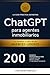 ChatGPT para Agentes Inmobiliarios: 200 Prompts Profesionales para Vender Más, Captar Mejor y Recuperar Horas de tu Semana (Spanish Edition)