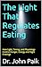 The Light That Regulates Eating: How Light, Timing, and Physiology Control Hunger, Energy and Night Cravings