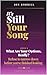 IT'S STILL YOUR SONG: Book 3 What Are Your Options, Really? Refuse to narrow down before you've finished looking