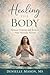 The Body & Trauma Healing System™: A guided method to calm the nervous system, release stored trauma, and reconnect to the body using somatic practices, self-massage, and essential oils.