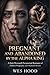 Pregnant and Abandoned by the Alpha King: A Dark Werewolf Paranormal Romance of Hidden Pregnancy and Shattered Bonds