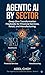 Agentic AI by Sector: Deep-...