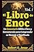 El Libro de Enoc Vol. 1: Un Comentario Bíblico Claro y Estructurado para Comprender su Mensaje y Significado (Spanish Edition)