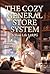 The Cozy General Store System: A Slow Life LitRPG: A Heartwarming Tale of Tea, Kindness, and Second Chances