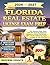 FLORIDA REAL ESTATE LICENSE EXAM PREP: The Ultimate Study Guide with 500+ Expertly Explained Questions, Proven Test Strategies, and Everything You Need to Pass on Your First Try