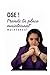 Ose! Prends ta place maintenant (French Edition)