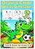 How to Draw and Color Sporty Dinosaurs for Kids Ages 3-6: Fun Drawing and Coloring Activities