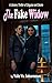 The Fake Widow: A Literary Thriller of Disguise and Desire