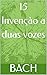 15 Invençào a duas vozes (Portuguese Edition)