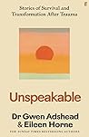 Unspeakable: Stories of Survival and Transformation After Trauma