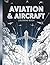 Aviation & Aircraft Coloring Book for Teens and Adults by Turbo Ink Studio