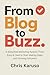 From Blog to Buzz: A Simplified Marketing System That's Easy & Clear to Start Making Sales and Growing Followers