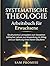 Systematische Theologie Arbeitsbuch für Erwachsene by SAM PROMISE