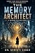 The Memory Architect: Final...