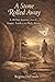 A Stone Rolled Away: A 40-Day Journey from the Empty Tomb to the Holy Spirit