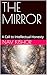 THE MIRROR: A Call to Intellectual Honesty