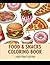 Food & Snacks Coloring Book: Large Print Easy & Fun Designs for Kids and Adults (Bold & Simple Pages for Relaxation): Big, Bold & Easy Coloring Pages ... & More | Stress Relief & Fun Activity Book