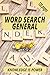 WORD SEARCH GENERAL: word search general puzzle, knowledge is power. easy to read, great gift. 6x9 Inches, 120 pages. 60 puzzlez plus solutions.