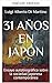 31 Years in Japan