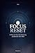 THE FOCUS RESET: Reclaim Your Mind in 14 Days