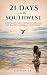 21 Days in the Southwest: A Woman's Solo Journey through the Sacred American Southwest