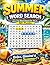 Summer Word Search for Adults: Relaxing Large Print Puzzles to Relieve Stress & Improve Focus (50+ Puzzles)