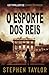 O Esporte dos Reis (A Série de Thrillers Danny Pearson) (Portuguese Edition)