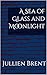 A Sea of Glass and Moonlight (The Broken Kingdoms Quartet Book 3)
